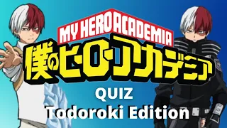 MHA Quiz: How Well Do You Know Todoroki? #mha #bnha #todoroki #myheroacademia #bokunoheroacademia