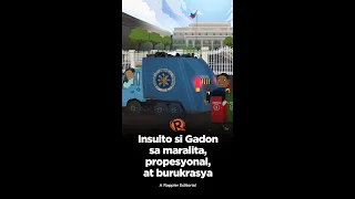 VIDEO EDITORIAL: Insulto si Gadon sa maralita, propesyonal, at burukrasya