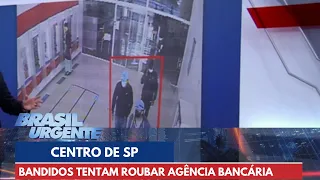 Bandidos tentam roubar agência bancária no centro de SP | Brasil Urgente