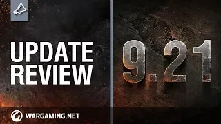 World of Tanks - Update Review 9.21