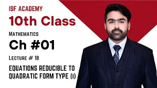 Equations reducible to quadratic form (type 1)|| 10th class math chapter 01