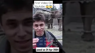 First Video on Youtube | Jawed on 24 Apr 2004 with the Videos "Me at the Zoo" Wht do u do If u 1st?