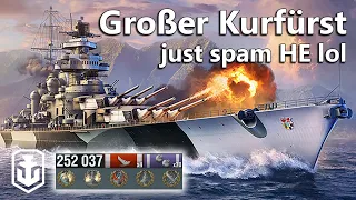 What If HE Spam Is The Best Strategy On Every Ship? - Grosser Kurfürst