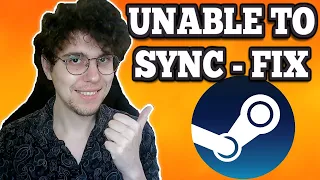 How To Fix Steam Unable To Sync Error