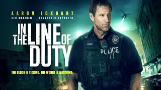 In the Line of Duty | UK Trailer | Starring Aaron Eckhart
