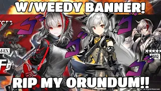 W AND WEEDY BANNER! WILL MY ORUNDUM SURVIVE?! | ARKNIGHTS