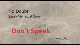 No Doubt / Sarah Menescal Cover - Don't Speak (kara_OK_e / Instrumental version with lyrics)