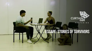 Curtain Call - Escape: Stories of Survivors