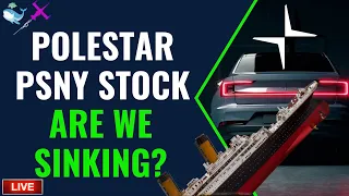 WHAT NOW? PSNY Polestar Stock Price News Update Huge Upside