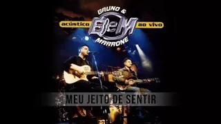 Bruno e Marrone - Meu jeito de sentir