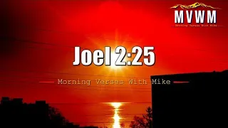 Joel 2:25 | Morning Verses With Mike | #MVWM
