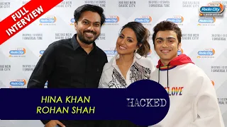 Hina Khan: Bullying co-stars is my cheap thrill | Rohan Shah | Hacked | RJ Karan