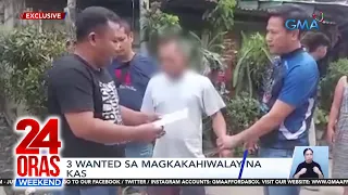 3 wanted sa magkakahiwalay na kaso ng panghahalay, arestado | 24 Oras Weekend