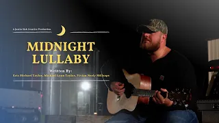 Midnight Lullaby  - Eric Michael Taylor (OFFICIAL MUSIC VIDEO)