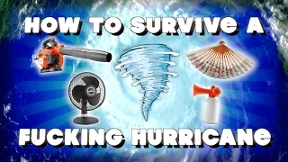 HOW TO SURVIVE A HURRICANE