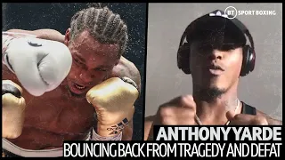 No backwards step! Anthony Yarde on rebounding from family tragedy and beating Lyndon Arthur