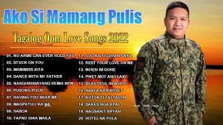 Ako Si Mamang Pulis Covers Compilation Non-stop Playlist - Ako Si Mamang Pulis cover english songs