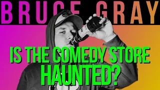 Comedy Store Door Guy Shares Spooky Story
