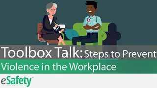 2 Minute Toolbox Talk: Steps to Preventing Workplace Violence