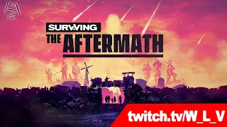 Выживачь? Шо? Опять?! | Surviving the Aftermath