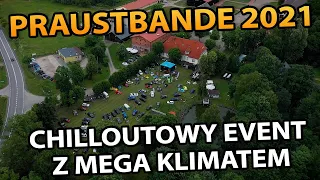 Praustbande 2021 - chilloutowy event z mega klimatem