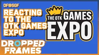 Dropped Frames@SGF - The OTK Games Expo 2022