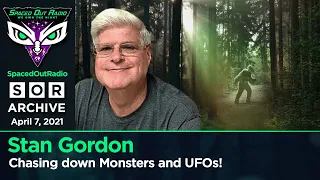 Stan Gordon - Chasing down Monsters and UFOs! Where's them Bigfoot?