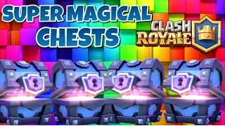 Clash Royale 4 Super Magical Chests!