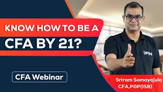 Know How to Be A CFA by 21! |  Watch Now
