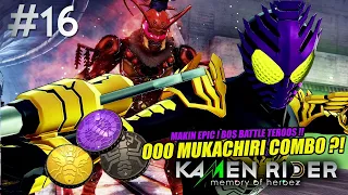 COMBO BARU LAGI ? MUKACHIRI ! BOSS BATTLE TEROOSS ! EPIC ! - Kamen Rider Memory of Heroez - PART #16