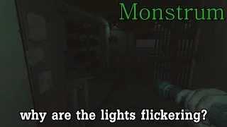 "Why are the lights flickering?" l Monstrum (part 1)