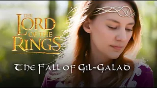 The Fall of Gil-galad | Lord of the Rings 2020