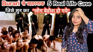 5 Real Life Cases Like House of Secrets The Burari Deaths | Deeksha Sharma