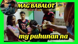 PANALO ANG MAG BABALOT NA BIGYAN NG PANG PUHUNAN