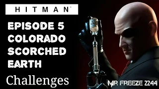 HITMAN - Colorado - Scorched Earth - Challenge