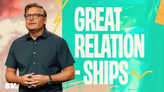 Great Relationships | Chad Moore | Sun Valley Community Church