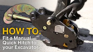 HOW TO: Fit a Manual Quick Hitch to your Excavator