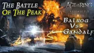 Balrog vs Gandalf 4k UHD | Age of the Ring mod 7.3.1 | Episode 14  The Battle of the Peak