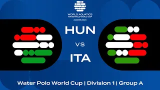 LIVE | Hungary vs Italy | Water Polo World Cup 2023 | Group A