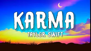 Taylor Swift - Karma (Lyrics) ft. Ice Spice | Karma is my boyfriend