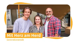 Mit Herz am Herd [Generationentalk]