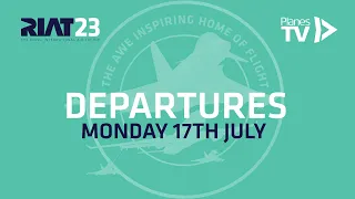 Royal International Air Tattoo 2023 - Departures