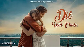 Dil udd chala - Swagger Sharma (Official Music video)