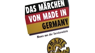 Das Märchen von Made in Germany