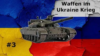 Krieg in der Ukraine / Kampfpanzer Ukraine / Wir erklären die Waffen von Freund und Feind #3