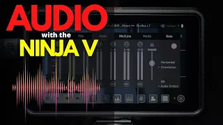 AUDIO with the Atomos NINJA V! // What you need to know and Q&A