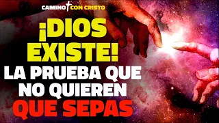 ¡DIOS EXISTE! La prueba que no quieren que sepas.