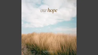 Our Hope