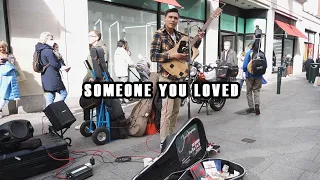 busking: someone you loved - lewis capaldi