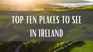 Top 10 Places To See In Ireland (Travel Video)